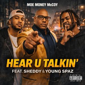 Hear U Takin (feat. Sheddy & Young Spazz) (Explicit)