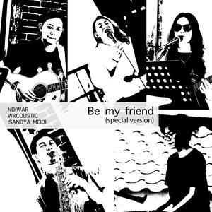 Be My Friend (Special Version)