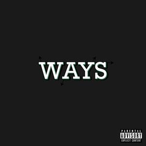 Ways (feat. KIDI) (Explicit)