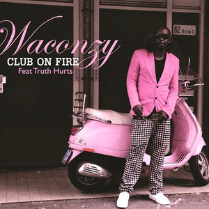 Club On Fire (feat. Truth Hurts) - Single