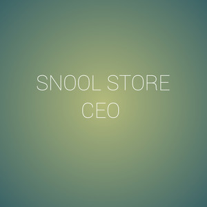 Snool Store Ceo (Explicit)