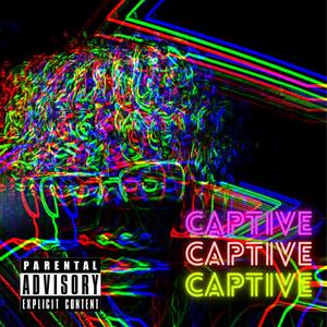 Captive(feat. Spaceboy) (Explicit)