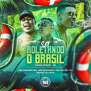 Set Roletando o Brasil - Caixa D'aço - Sc (Explicit)