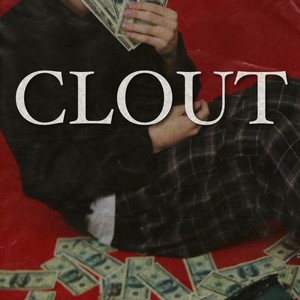 Clout (Explicit)