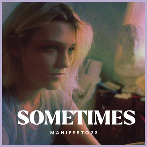 Sometimes (Explicit)