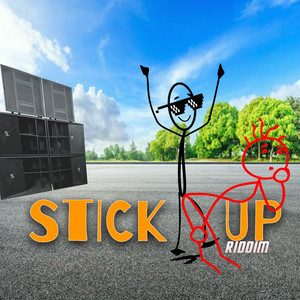 Stick up Riddim