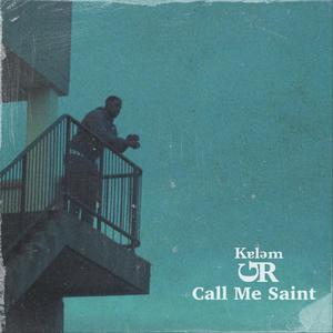 Call Me Saint (Explicit)