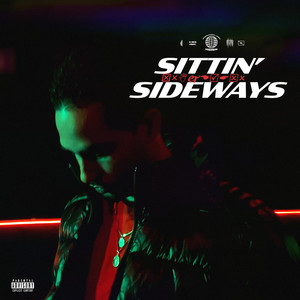 SITTIN' SIDEWAYS (Explicit)