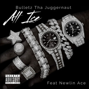 All Ice (feat. Newlin Ace) (Explicit)