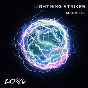 Lightning Strikes (Acoustic)