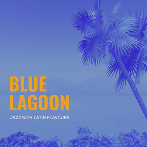 Blue Lagoon Jazz with Flavors