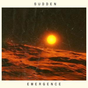 Sudden Emergence