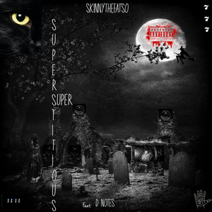 Super Superstitious (Explicit)