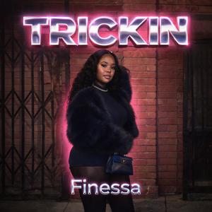 TRICKIN (feat. Queensbabe, Ta Tasty, Sky Baby & Trigga) (Explicit)
