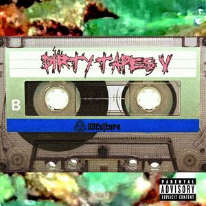 DIRTYTAPES 5 (Explicit)