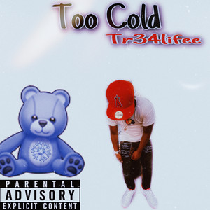 Too Cold (Explicit)