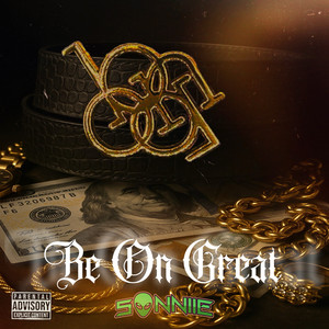 Be on Great (Explicit)