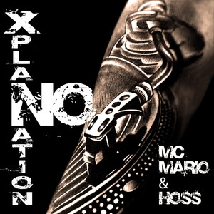 MC Mario - No Explanation[feat. Hoss] (Stonebridge Radio)