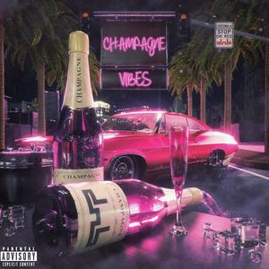 Champagne Vibes (feat. AM.Wav & Yosel) (Explicit)