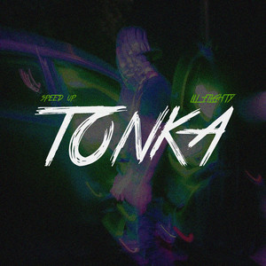 Tonka - Speed Up