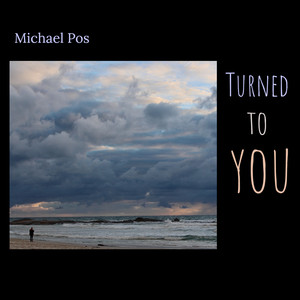 Turned to You