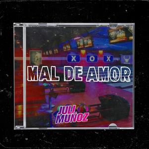 Mal de amor (Noche de party)