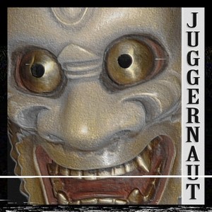 JUGGERNAUT (Explicit)