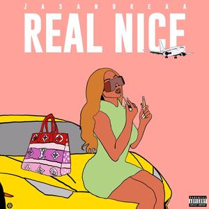 REAL NICE (Explicit)