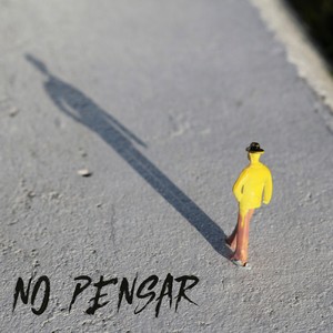 No pensar (Explicit)