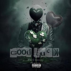 GOOD LUCK (Explicit)