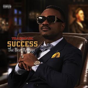 SUCCESS (The Best Revenge) [Explicit]