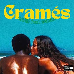 Cramés (feat. Sehlito) [Explicit]