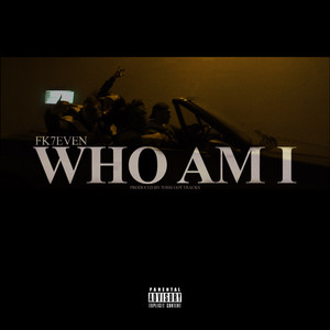 Who Am I (Explicit)