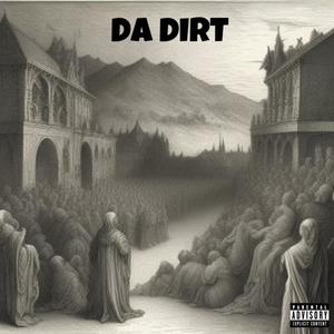 Da Dirt (Explicit)