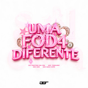 UMA FODA DIFERENTE (Explicit)