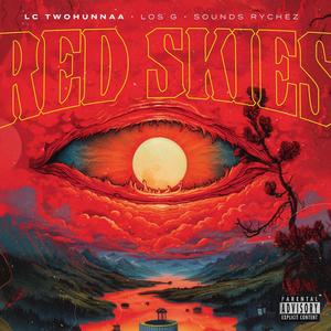 Red Skies (feat. Los G) [Explicit]