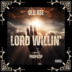 Lord Willin’ (Explicit)