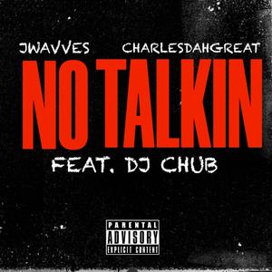 No Talkin' (REMIX) [Explicit]