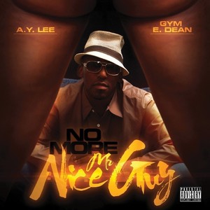 No More Mr. Nice Guy (Explicit)