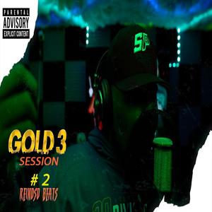 GOLD 3 SESSION #2 REINOSO BEATS (feat. GOLD3)