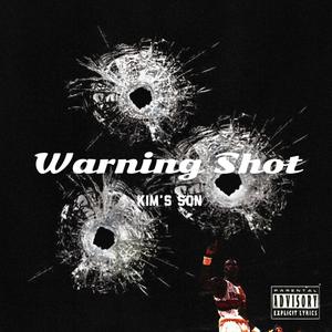 Warning Shot (Explicit)