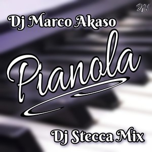 Pianola (Dj Stecca Mix)