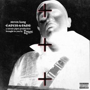 Catch A Fade (Explicit)