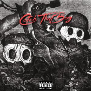 Catch That Bag (Explicit)