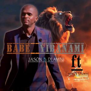 Babe Yibanami (feat. Tricia N Dlamini)