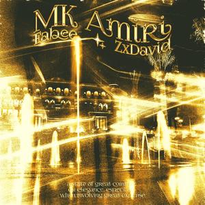 MK Amiri (feat. zxDavid) (Explicit)