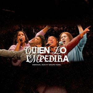 Quien Lo Impedira (feat. Hope W Music)