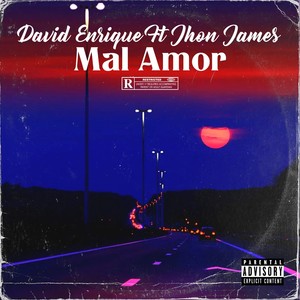 Mal Amor (Explicit)