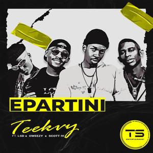 E'Partini (feat. Dlala Lsd’, Oweezy & Scott IV)