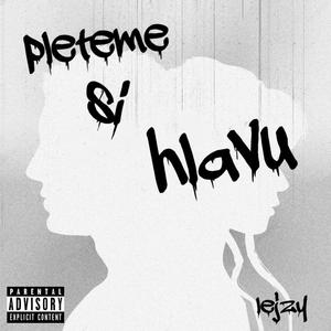 pleteme si hlavu (Explicit)